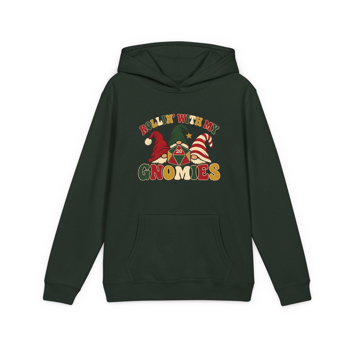 A forest green pullover hoodie with a colorful graphic on the chest that reads 'ROLLIN' WITH MY GNOMIES' and features cartoon gnomes wearing red, green, and striped hats, shown on a plain white background.