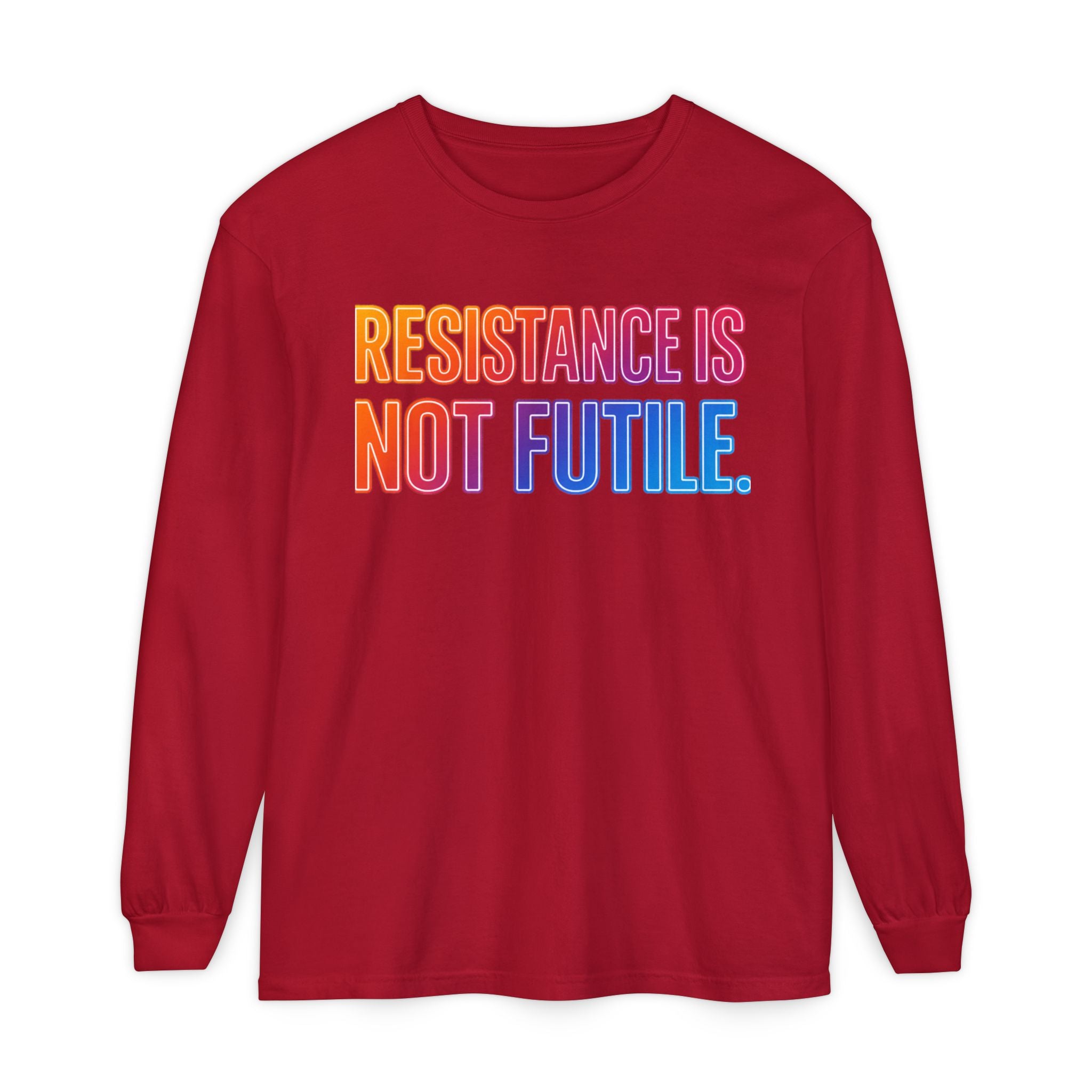 Resistance Is Not Futile Long Sleeve Tee – Rally for Freedom Shirt