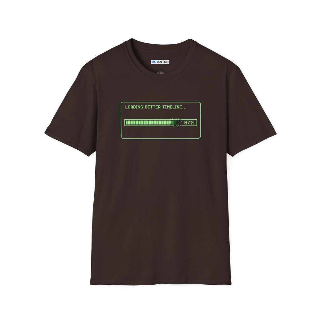 Brown t shirt with a green loading bar with the words Loading Better timeline
