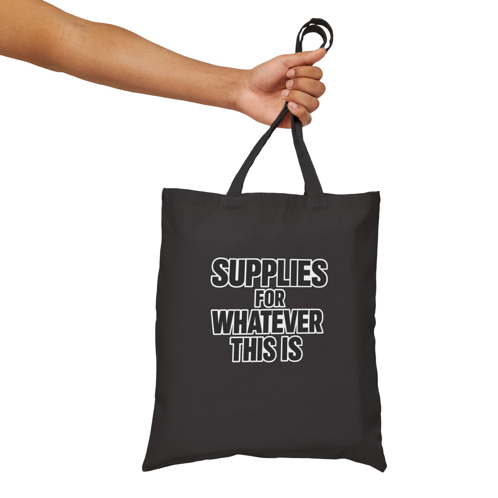 Supplies For Whatever This Is Tote Bag | Canvas Eco-friendly reusable Grocery Market Bag - Mutantur Labs LLC
