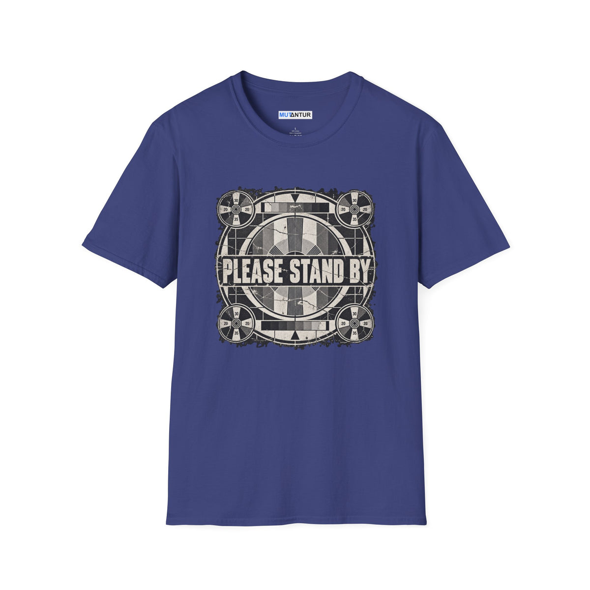 a blue crew neck t shirt with a retro black and white television display sign that reads  PLEASE STAND BY against a white background