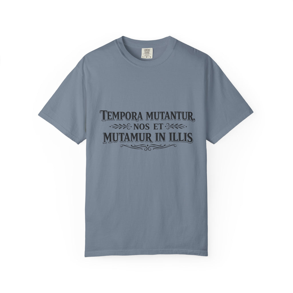Tempora Mutantur T-Shirt | Latin Quote Comfort Colors Graphic Tee - Mutantur Labs LLC