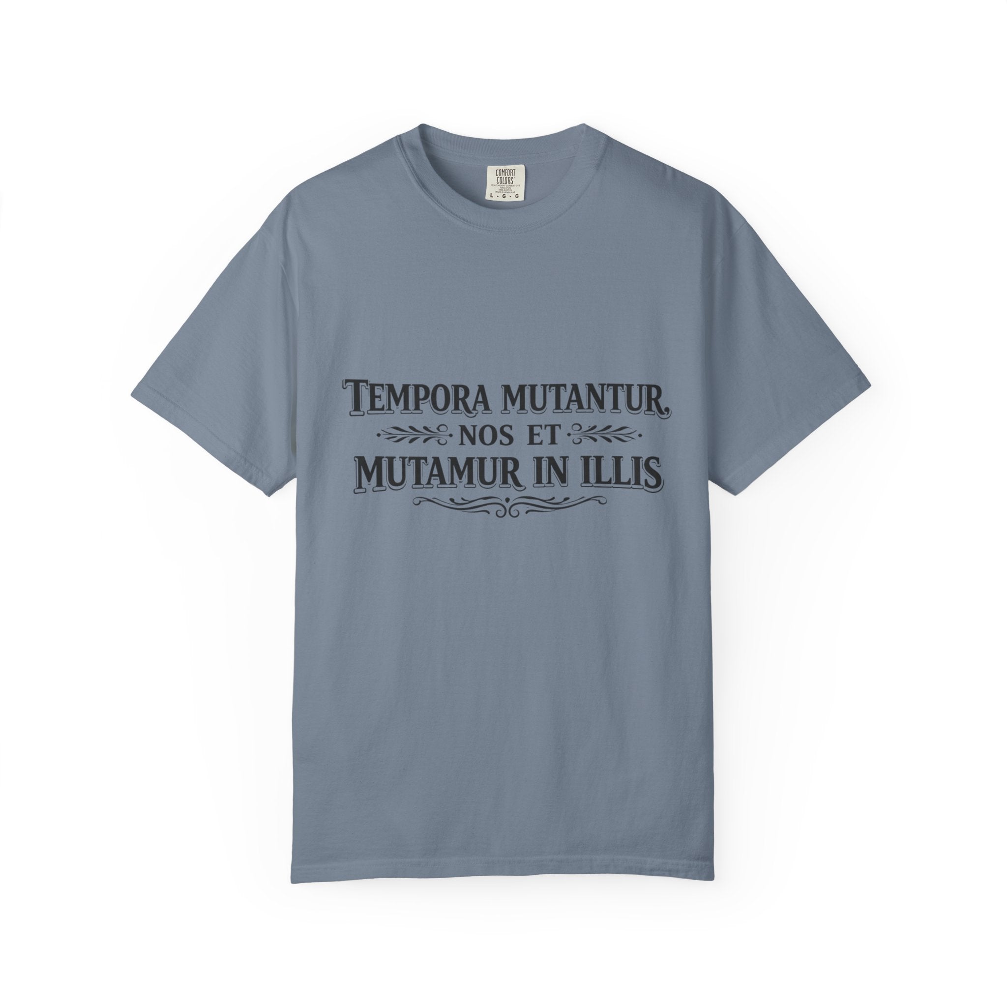Tempora Mutantur T-Shirt | Latin Quote Comfort Colors Graphic Tee - Mutantur Labs LLC