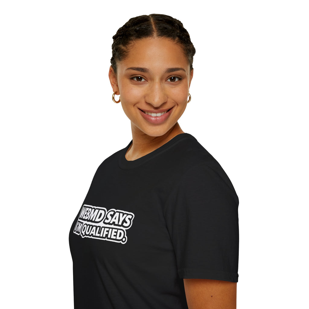 WebMD Says I’m Qualified Funny Medical Joke Tee - Mutantur Labs LLC