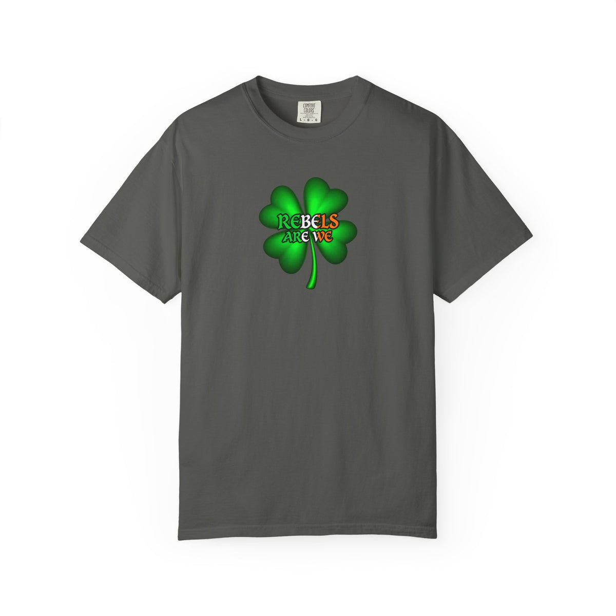 "Rebels Are We" Green Shamrock Comfort Colors Graphic T-Shirt