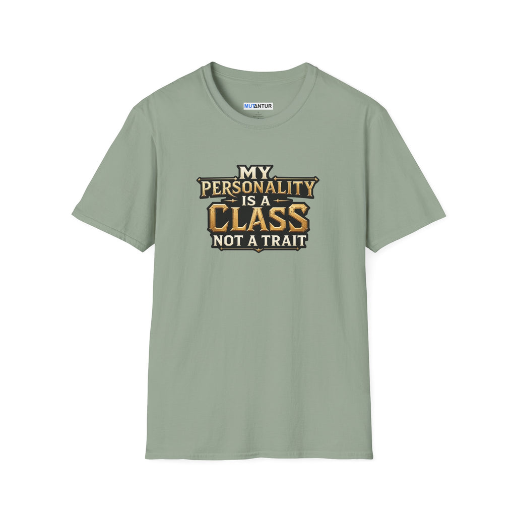 A sage green short-sleeve t-shirt with a graphic printed on the chest that reads 'MY PERSONALITY IS A CLASS NOT A TRAIT' in gold, brown, and black lettering, displayed on a clean white background.