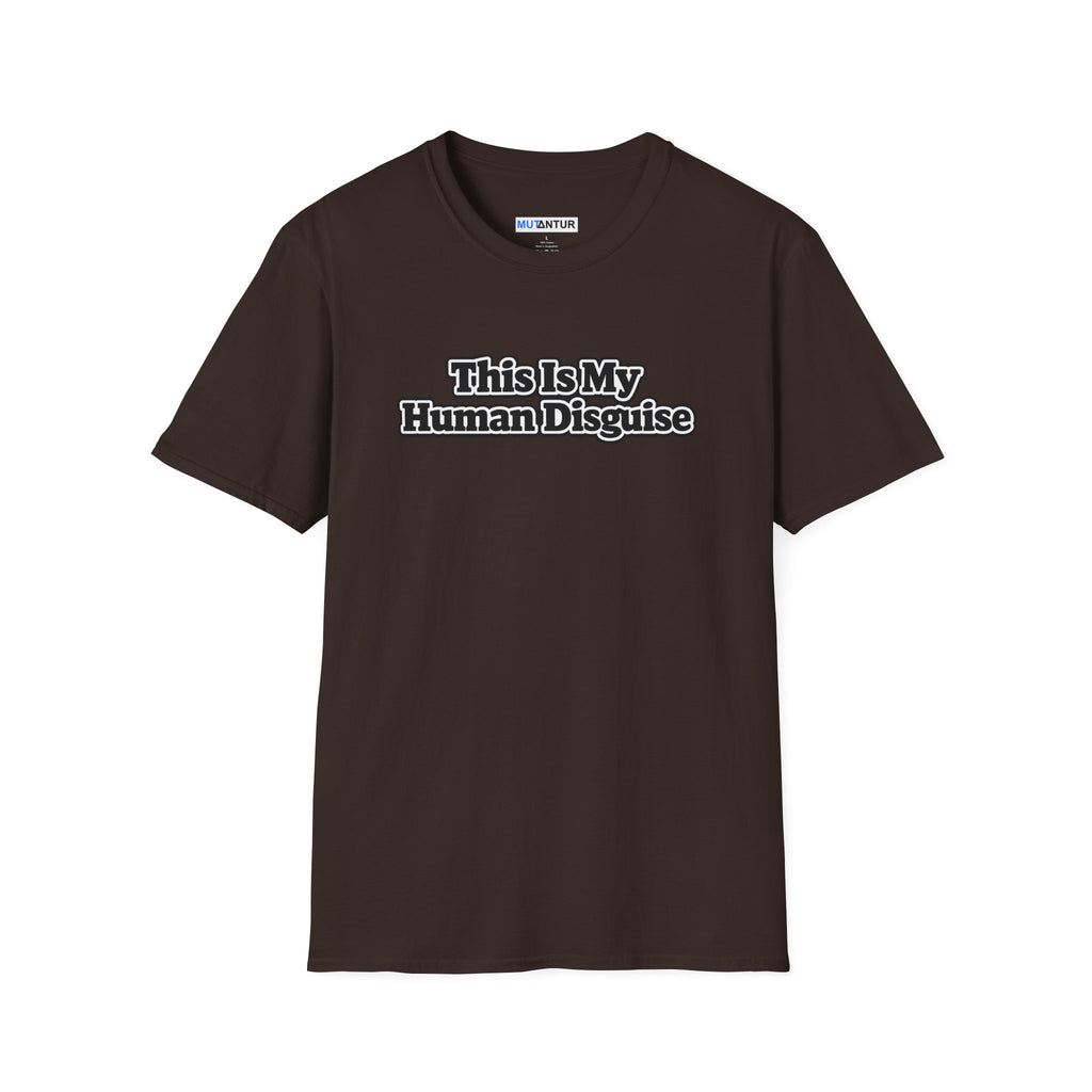 Brown short sleeved Crew neck T-shirt with the words This is my Human Disguise