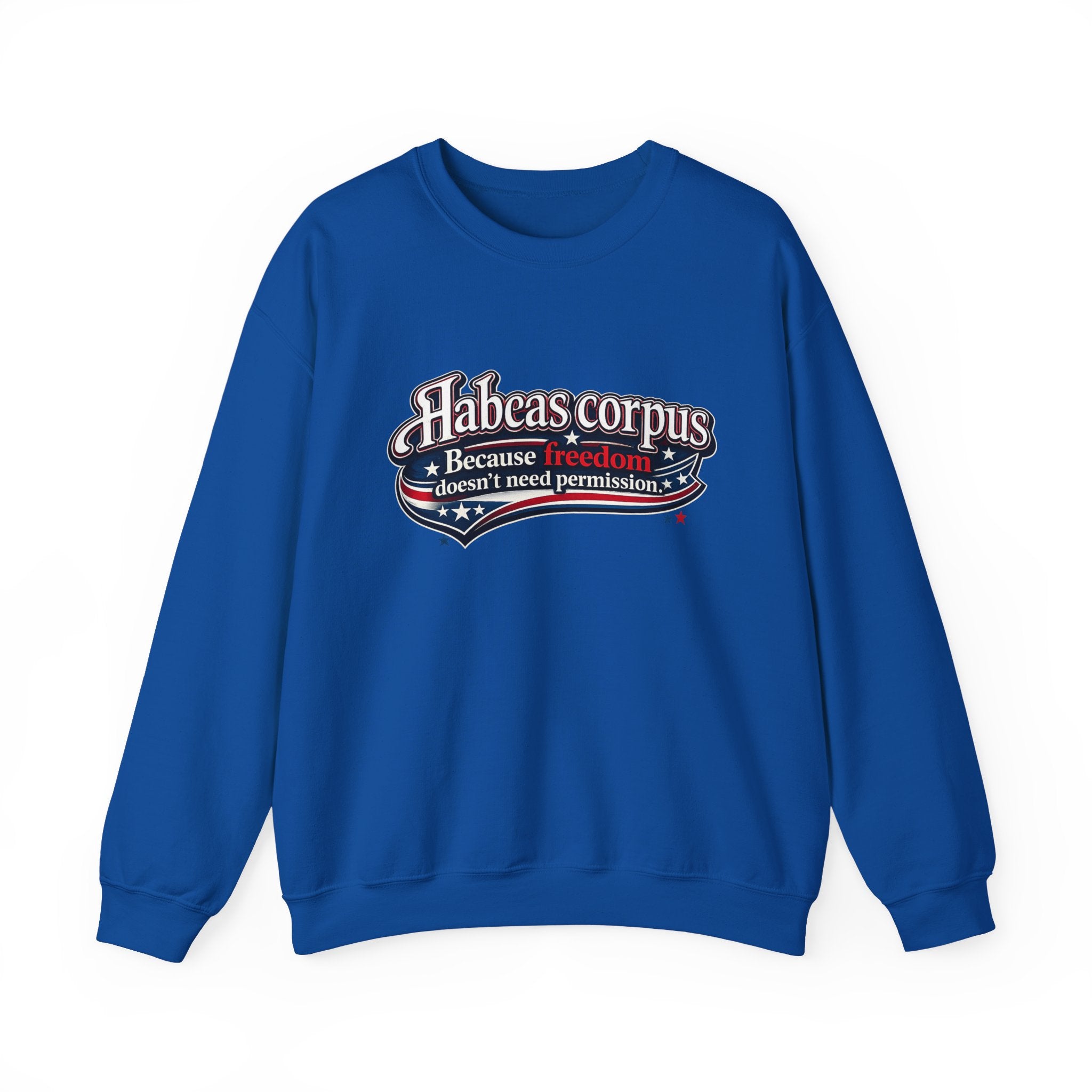 Habeas Corpus Sweatshirt – Because Freedom Doesn’t Need Permission Crewneck - Mutantur Labs LLC