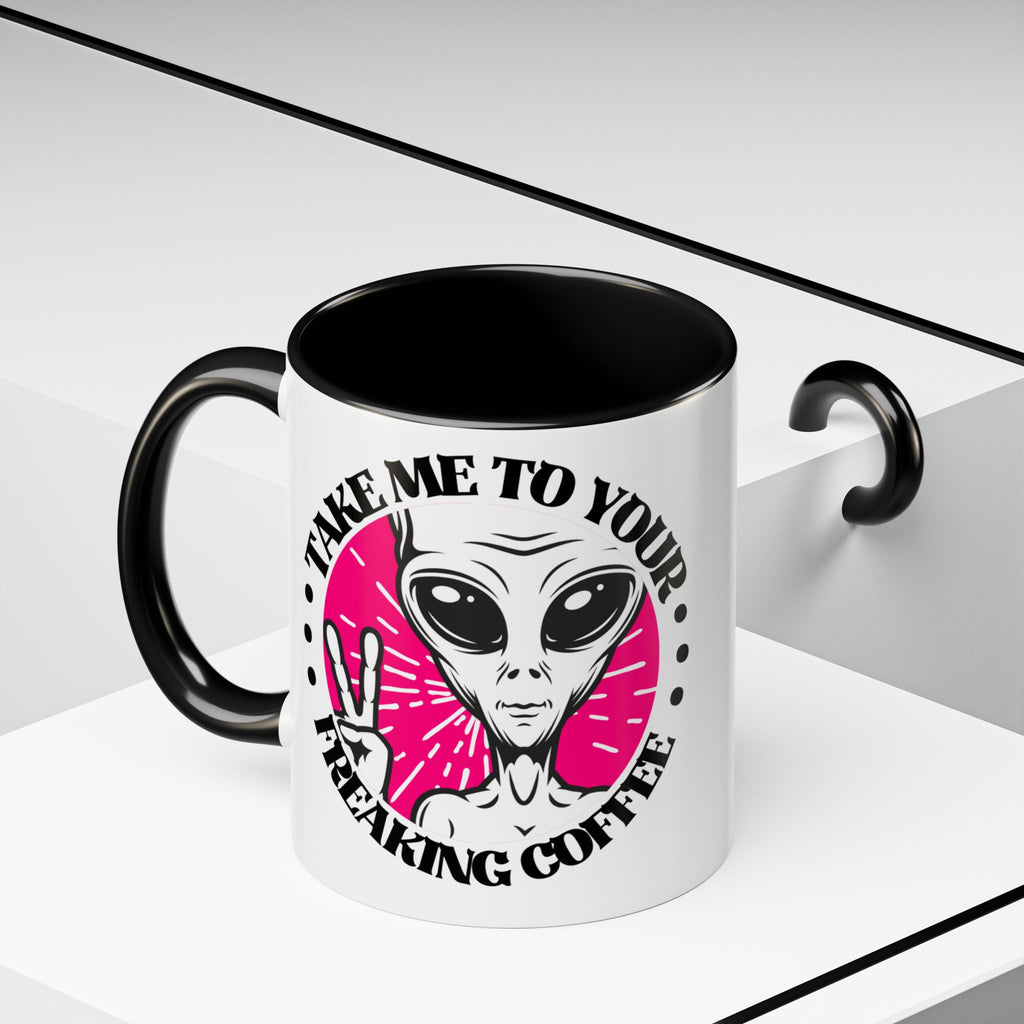 Take Me to Your Freaking Coffee Mug — Funny Alien-Themed Ceramic Coffee Cup - Mutantur Labs LLC