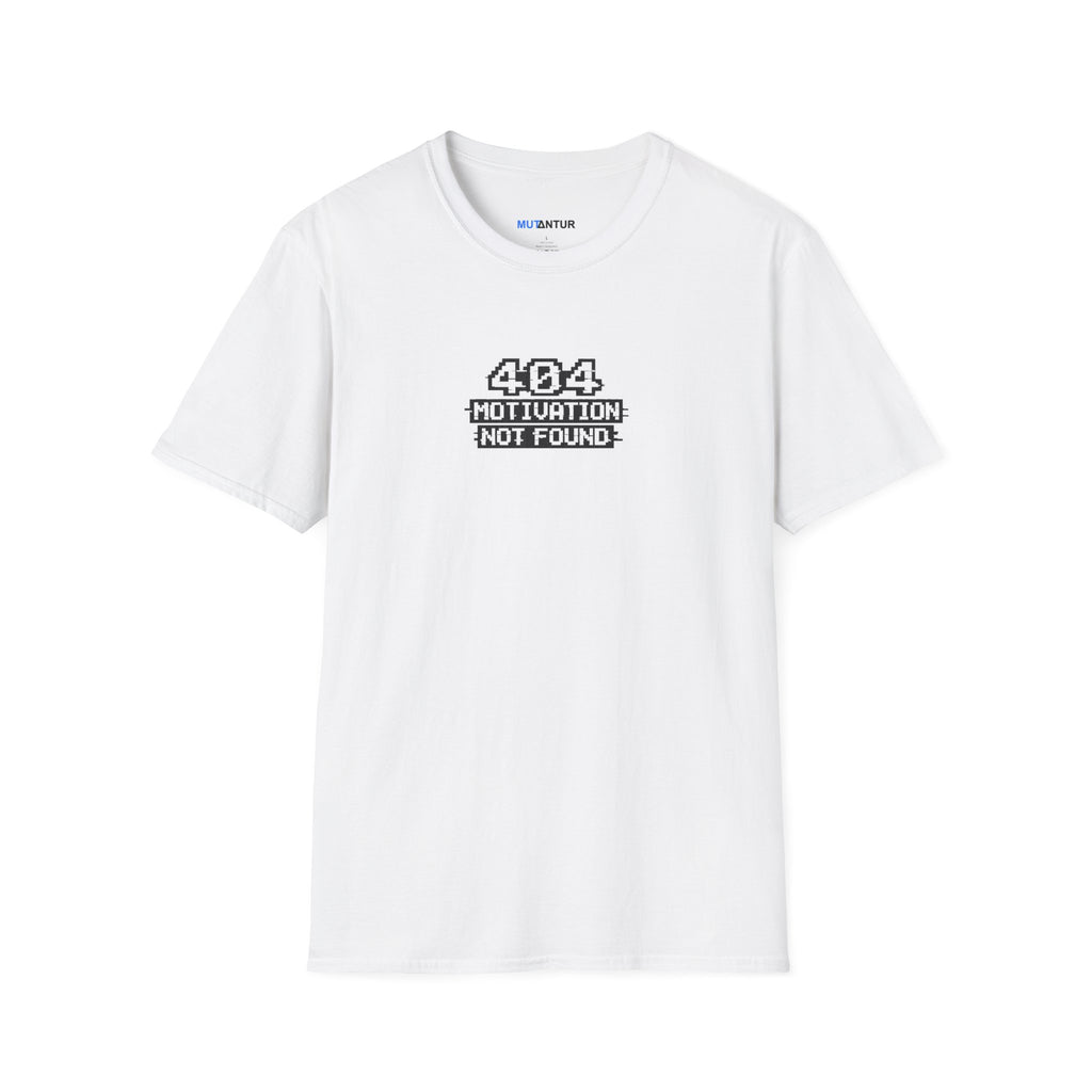 A white short-sleeve crewneck t-shirt with a black graphic on the chest that reads '404 MOTIVATION NOT FOUND'.