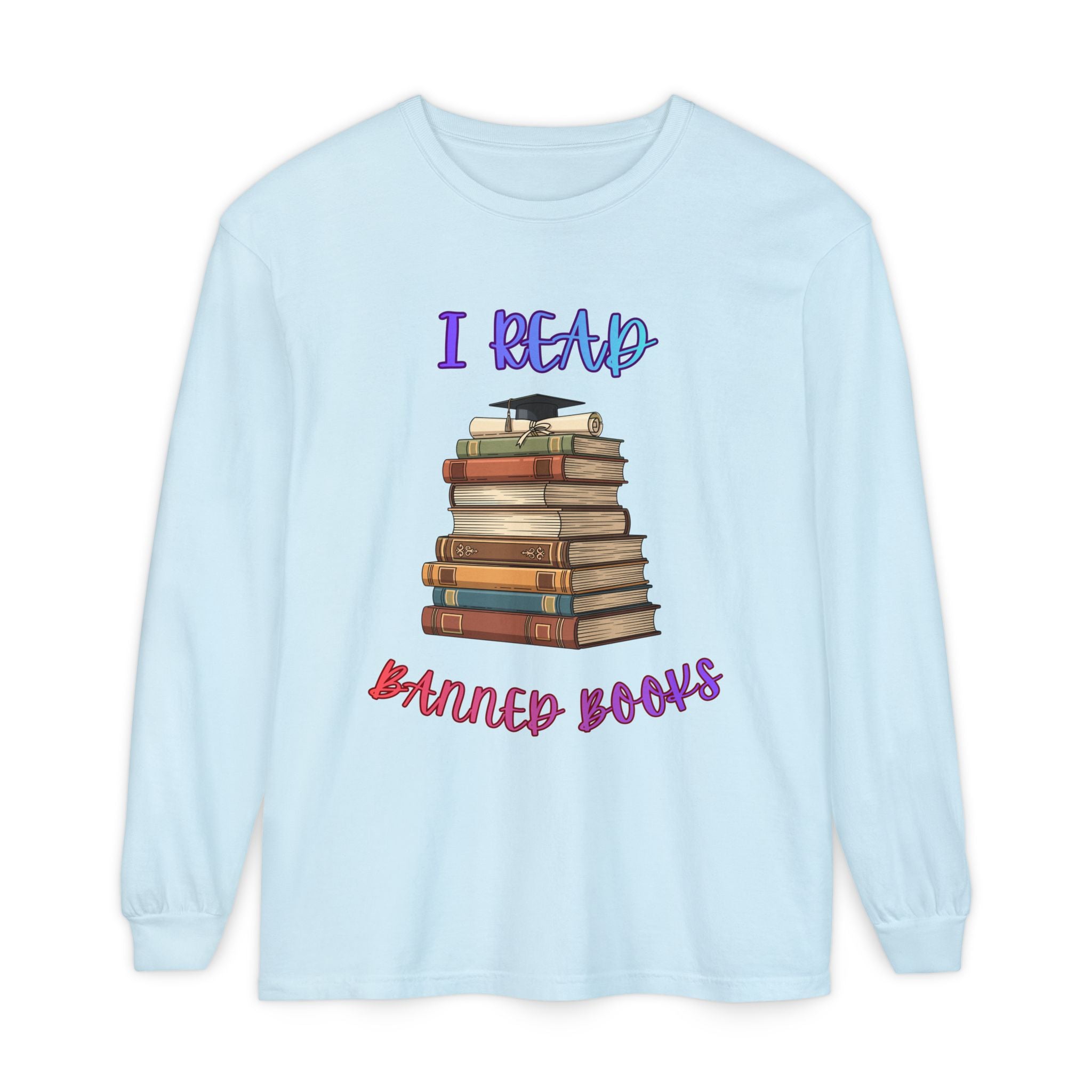 I Read Banned Books Long Sleeve Shirt | Stack of Books Reader Graphic Tee - Mutantur Labs LLC