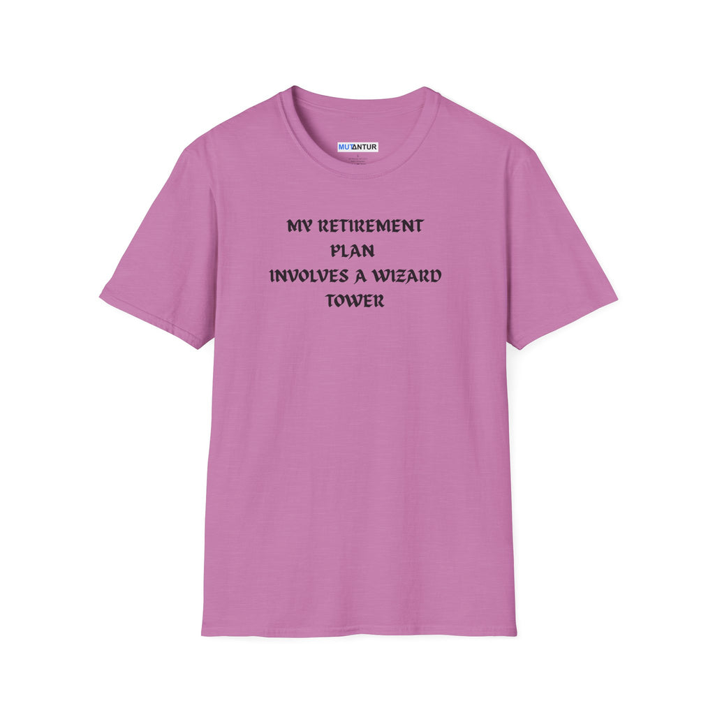 An pink short-sleeve crewneck t-shirt with black printed text on the chest reading 'MY RETIREMENT PLAN INVOLVES A WIZARD TOWER'.