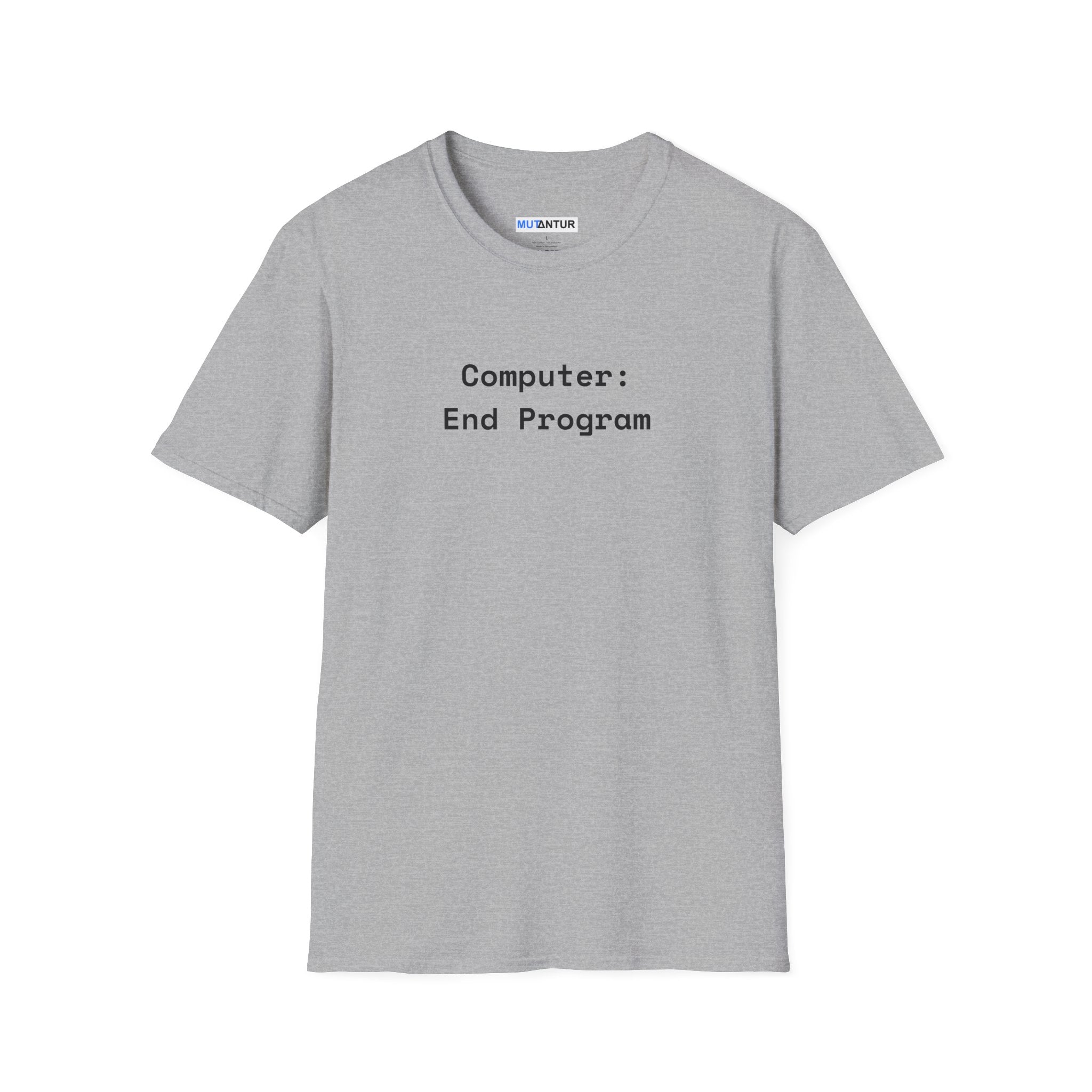 Computer: End Program T-Shirt — Minimal Tech Tee for Sci-Fi Fans