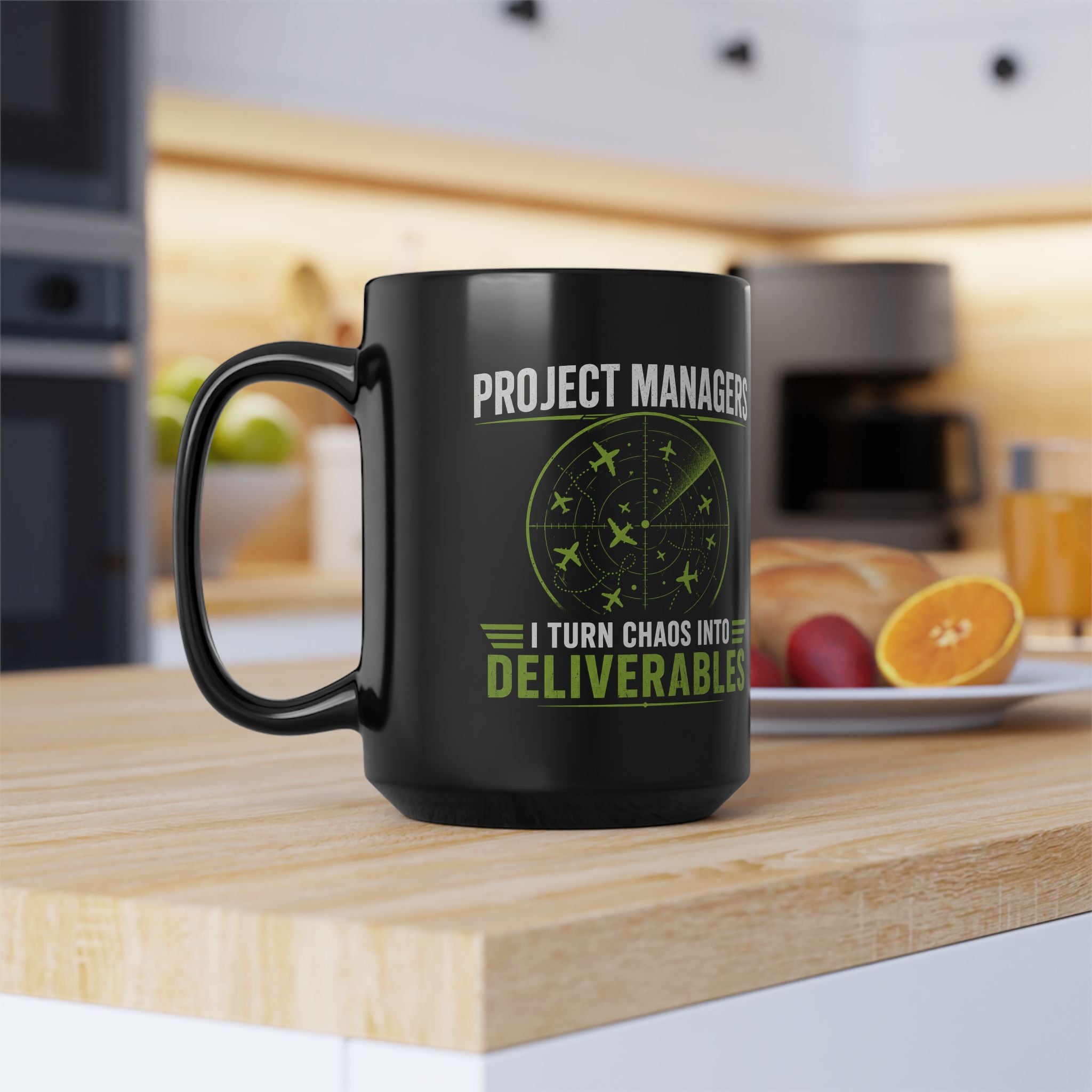 Project Managers Mug — I Turn Chaos Into Deliverables Black Coffee Cup 15oz