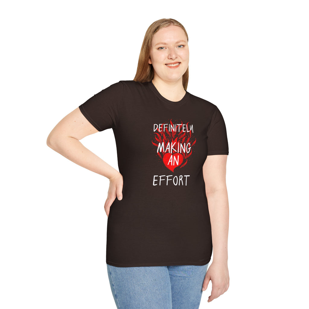 Definitely Making an Effort T-Shirt | Heart Flame Funny Graphic Tee - Mutantur Labs LLC