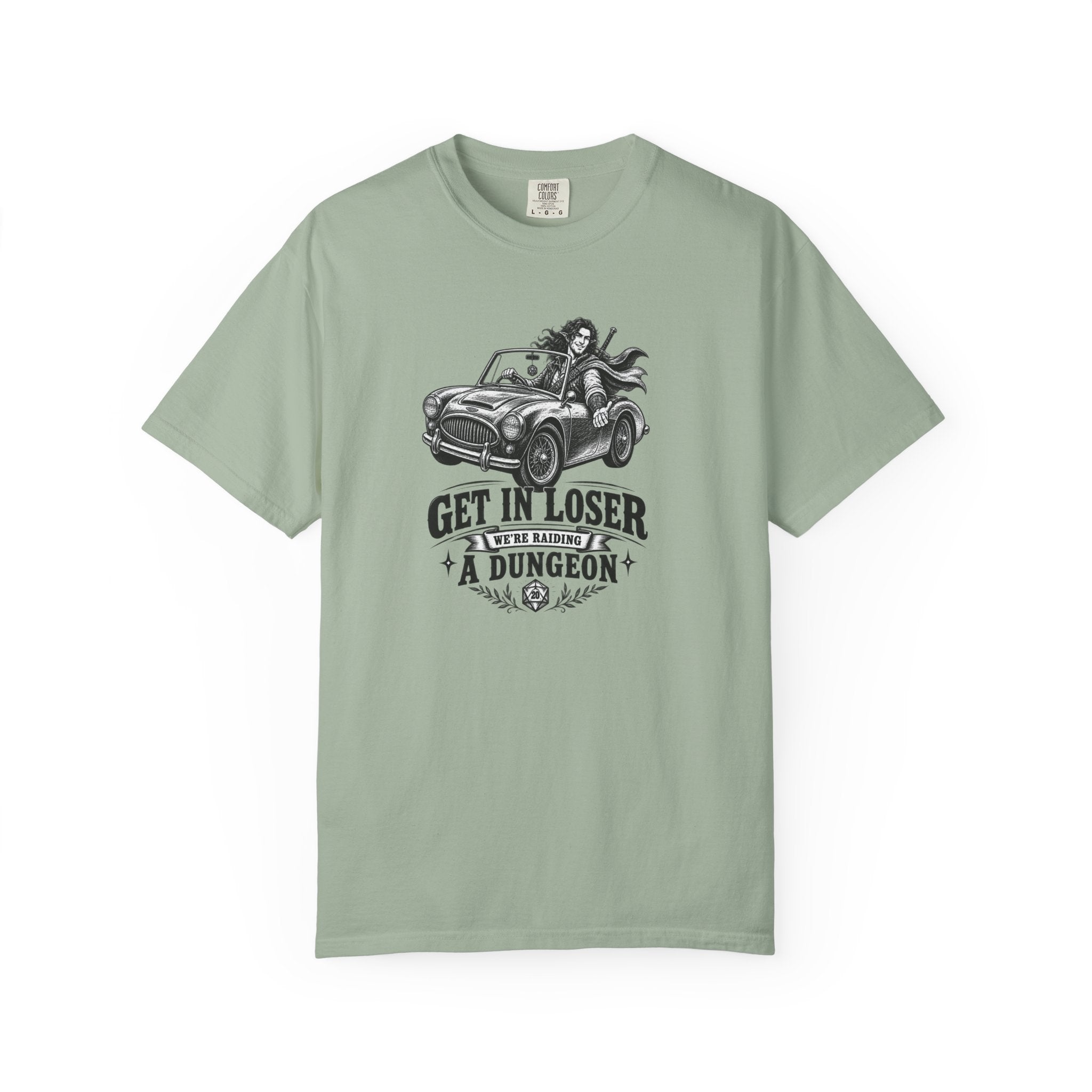 a green t shirt with an elf gamer sitting in a convertible with the word Gei In Loser We're raiding a dungeon  against a white background
