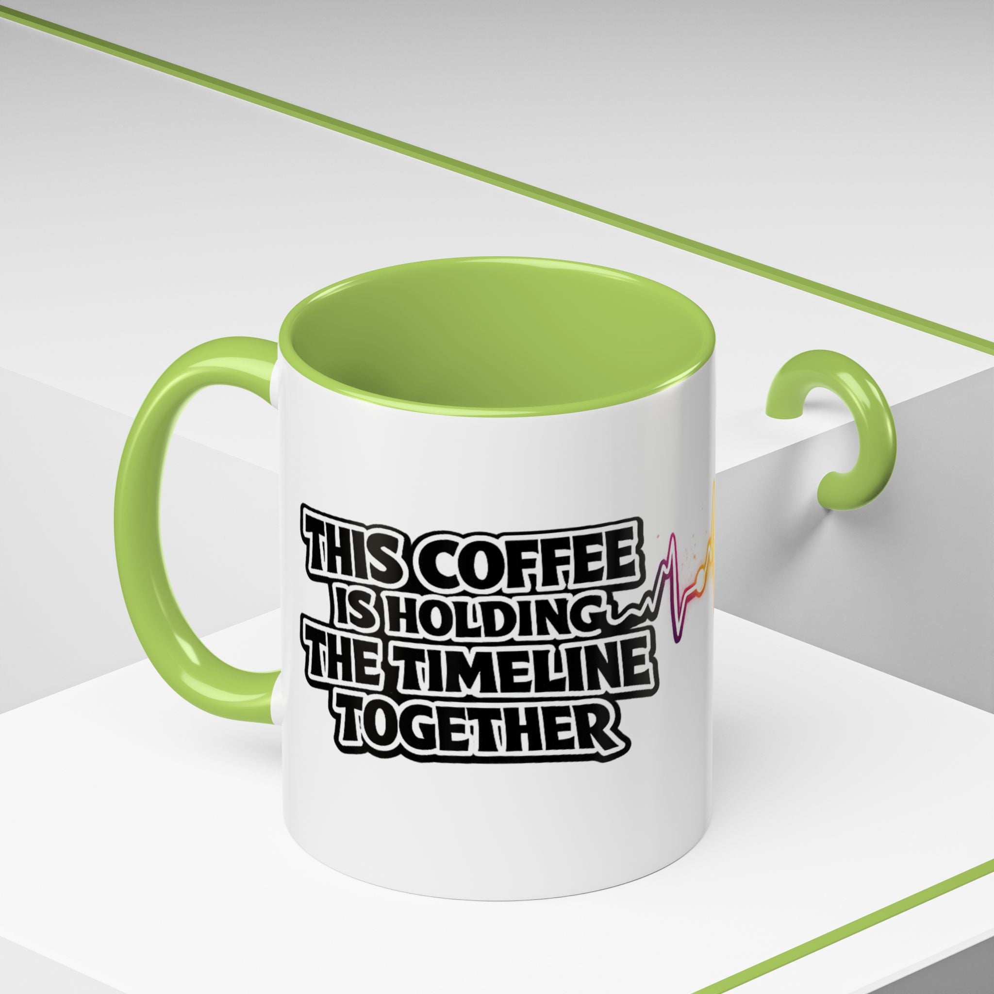 This Coffee is Holding the Timeline Together— Rainbow Heartbeat Accent Coffee Cup 11oz
