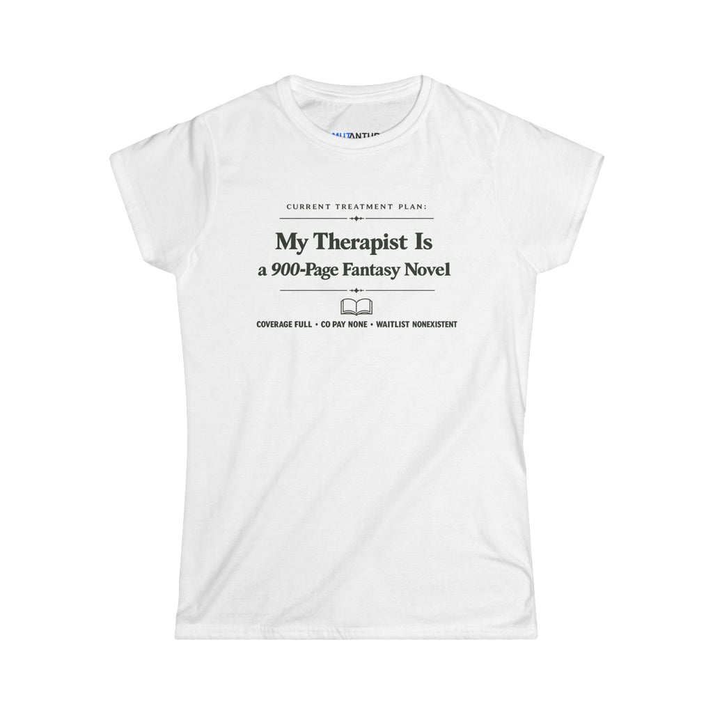 My Therapist Is a 900-Page Fantasy Novel T-Shirt — Funny Book Lover Tee for Readers & Bookworms