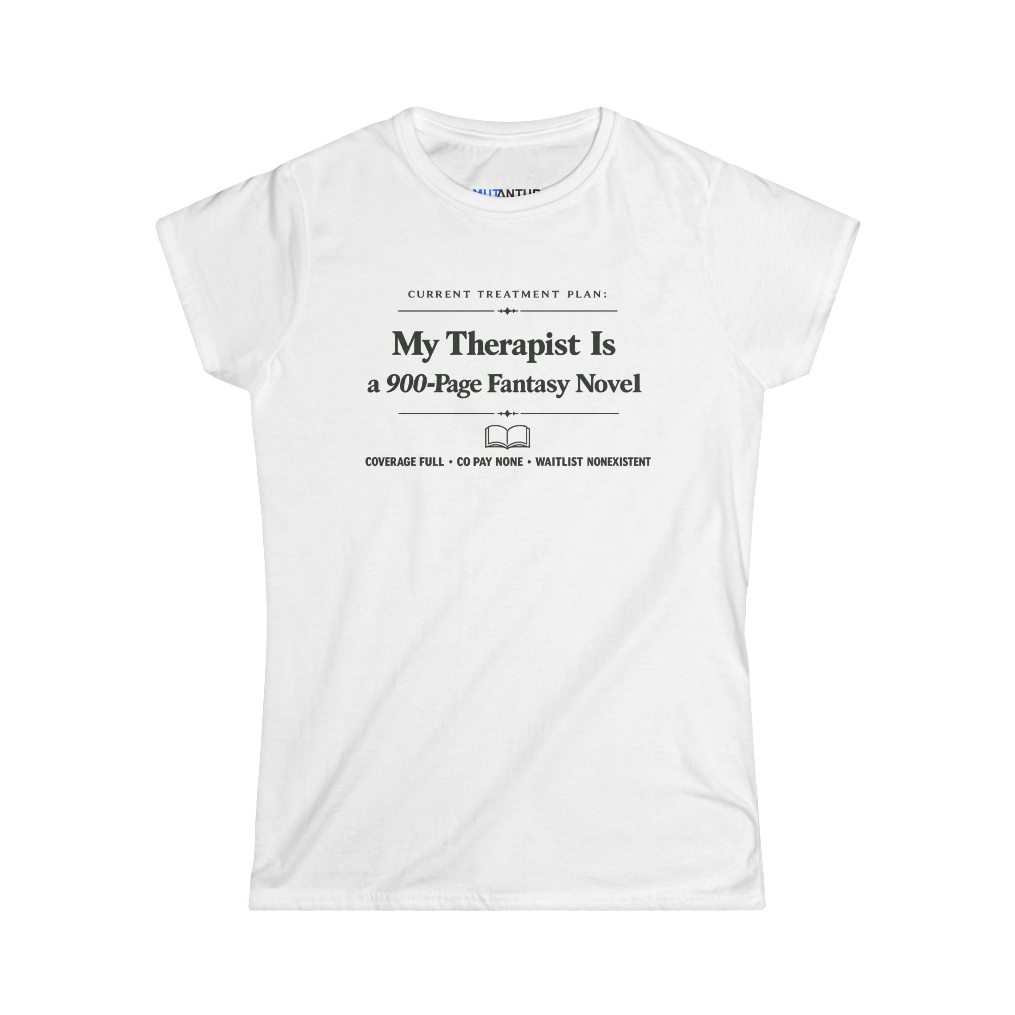 My Therapist Is a 900-Page Fantasy Novel T-Shirt — Funny Book Lover Tee for Readers & Bookworms