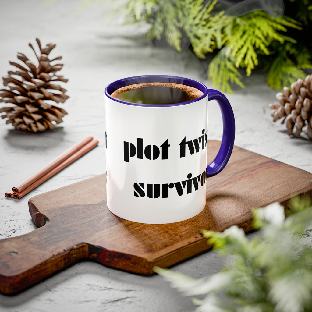 Plot Twist Survivor Accent Mug — Funny Resilience Coffee Cup 11oz