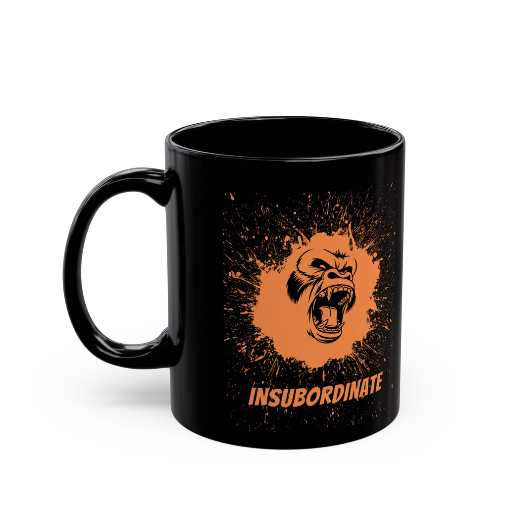 Insubordinate Black Mug — Funny Sarcastic 15oz Ceramic Coffee Cup - Mutantur Labs LLC