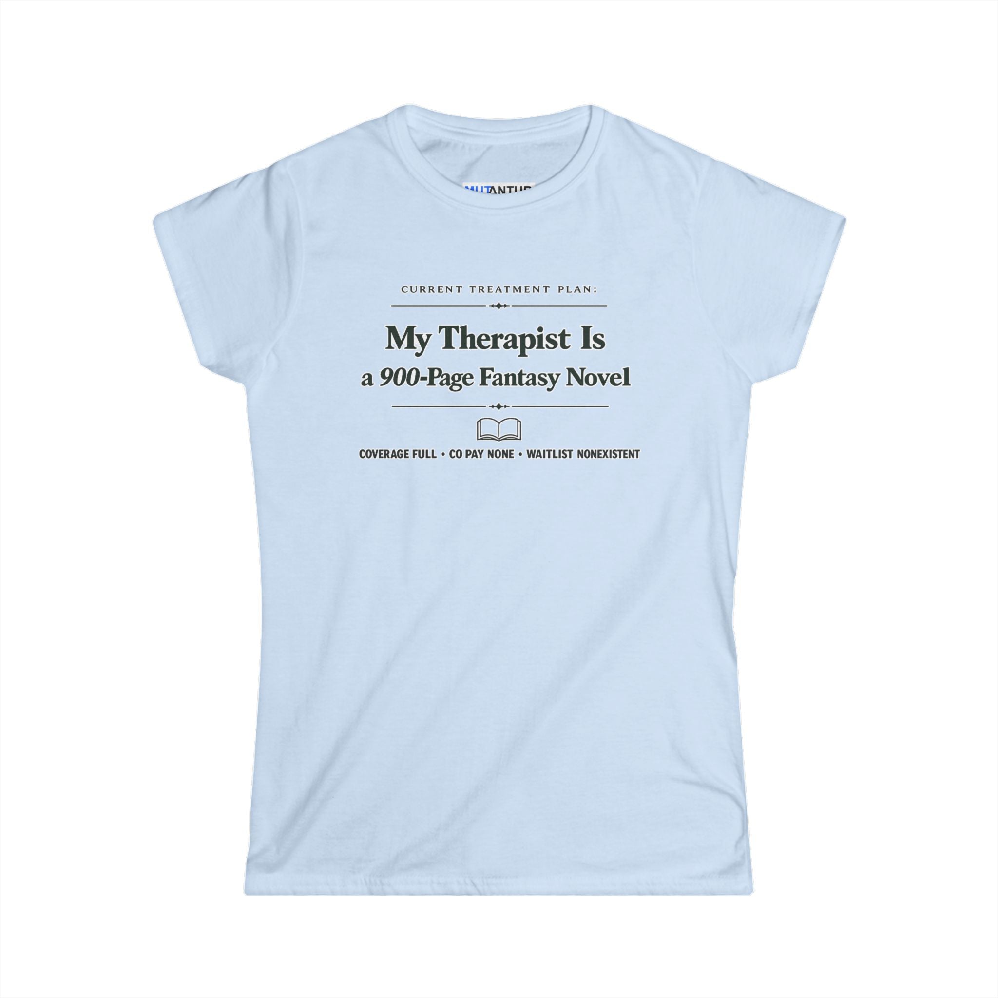 My Therapist Is a 900-Page Fantasy Novel T-Shirt — Funny Book Lover Tee for Readers & Bookworms