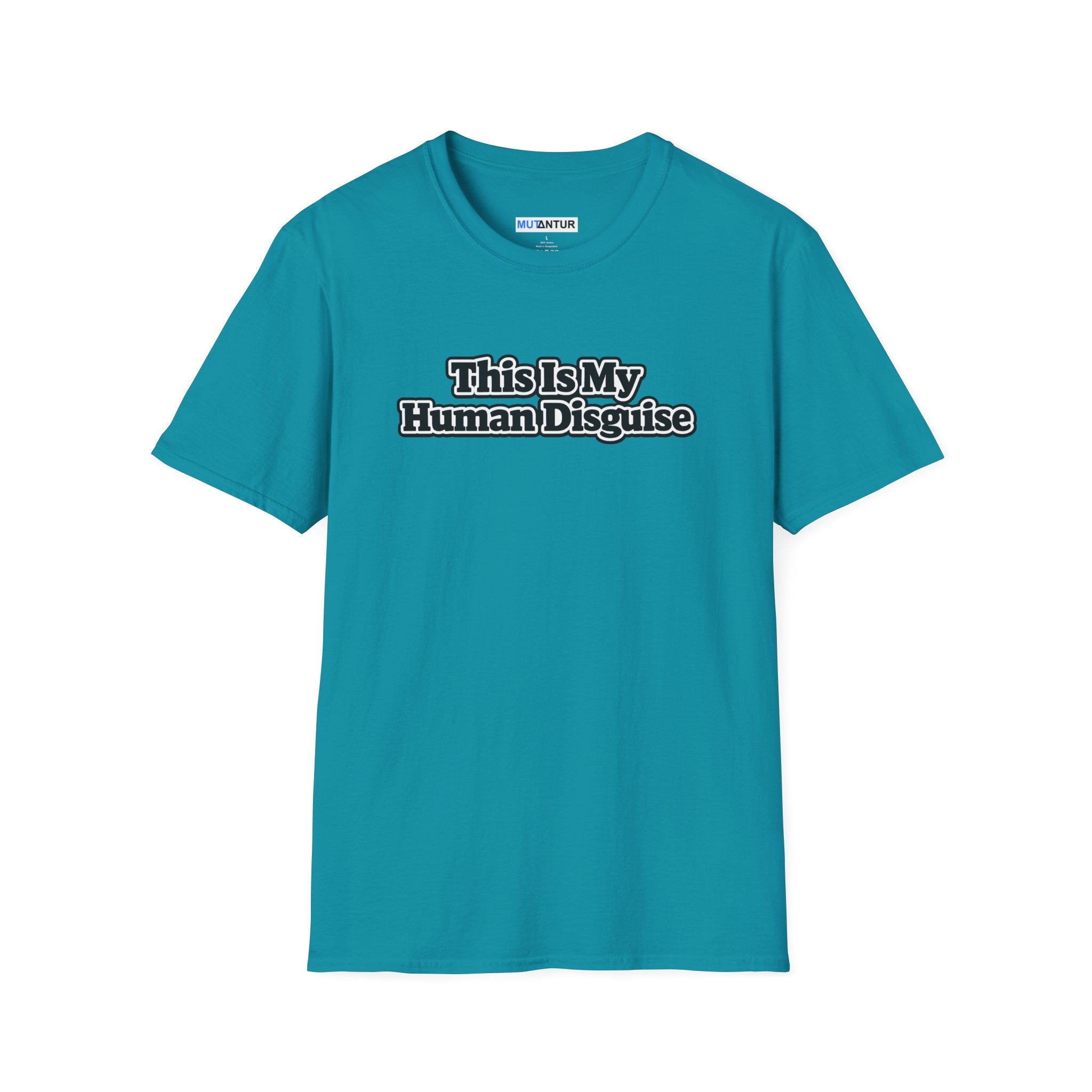Teal short sleeved Crew neck T-shirt with the words This is my Human Disguise