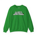 A bright green crewneck sweatshirt with the text 'ALL I WANT FOR CHRISTMAS IS A FUNCTIONAL GOVERNMENT' printed in white across the chest, featuring a small red and green holiday graphic.