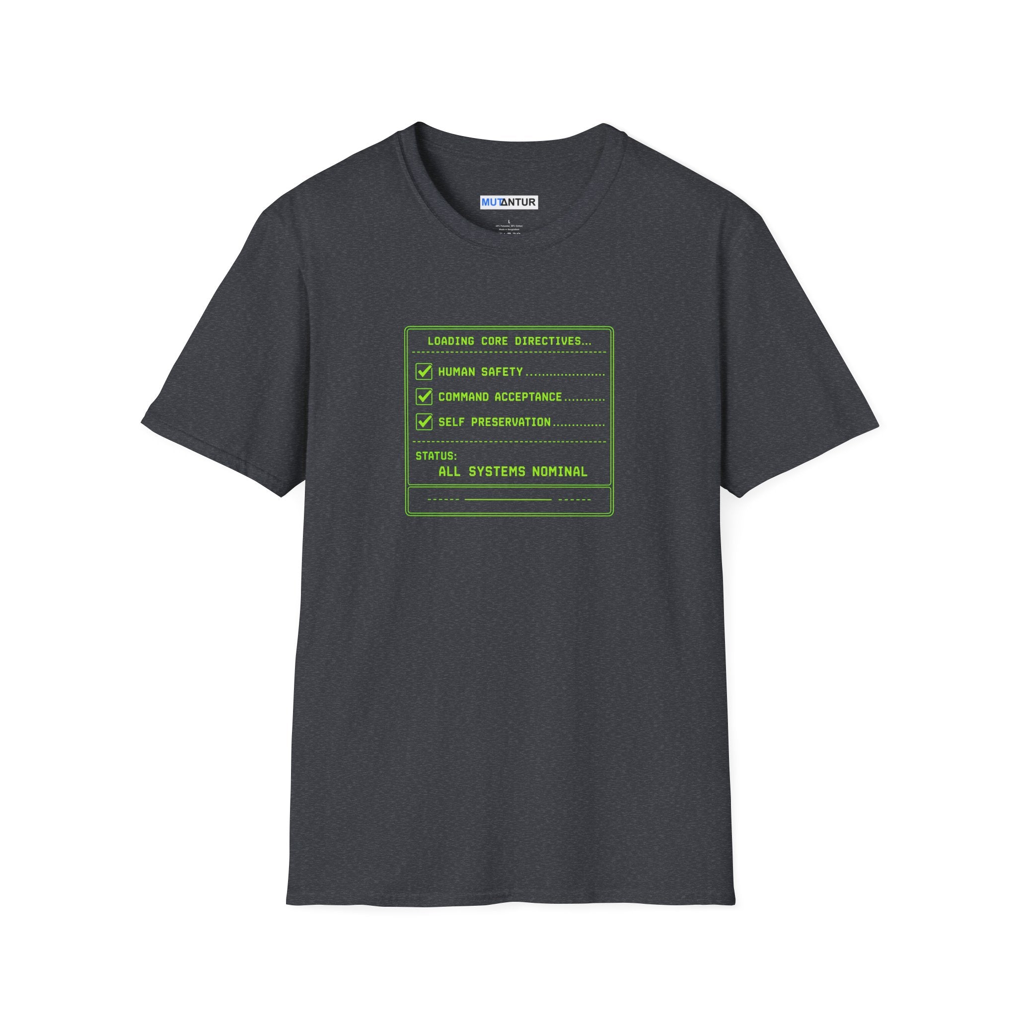 Gray short sleeved t shirt with a Computer graphic Design Loading Core Directives All Systems normal in neon green