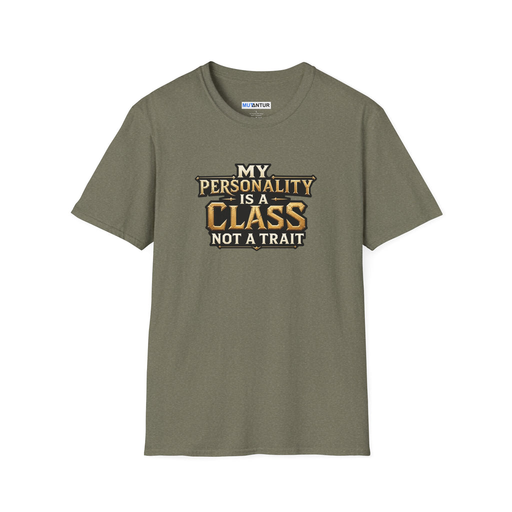 a military green short-sleeve t-shirt with a graphic text print on the chest that reads 'MY PERSONALITY IS A CLASS NOT A TRAIT' in brown and black lettering, displayed on a solid white background.