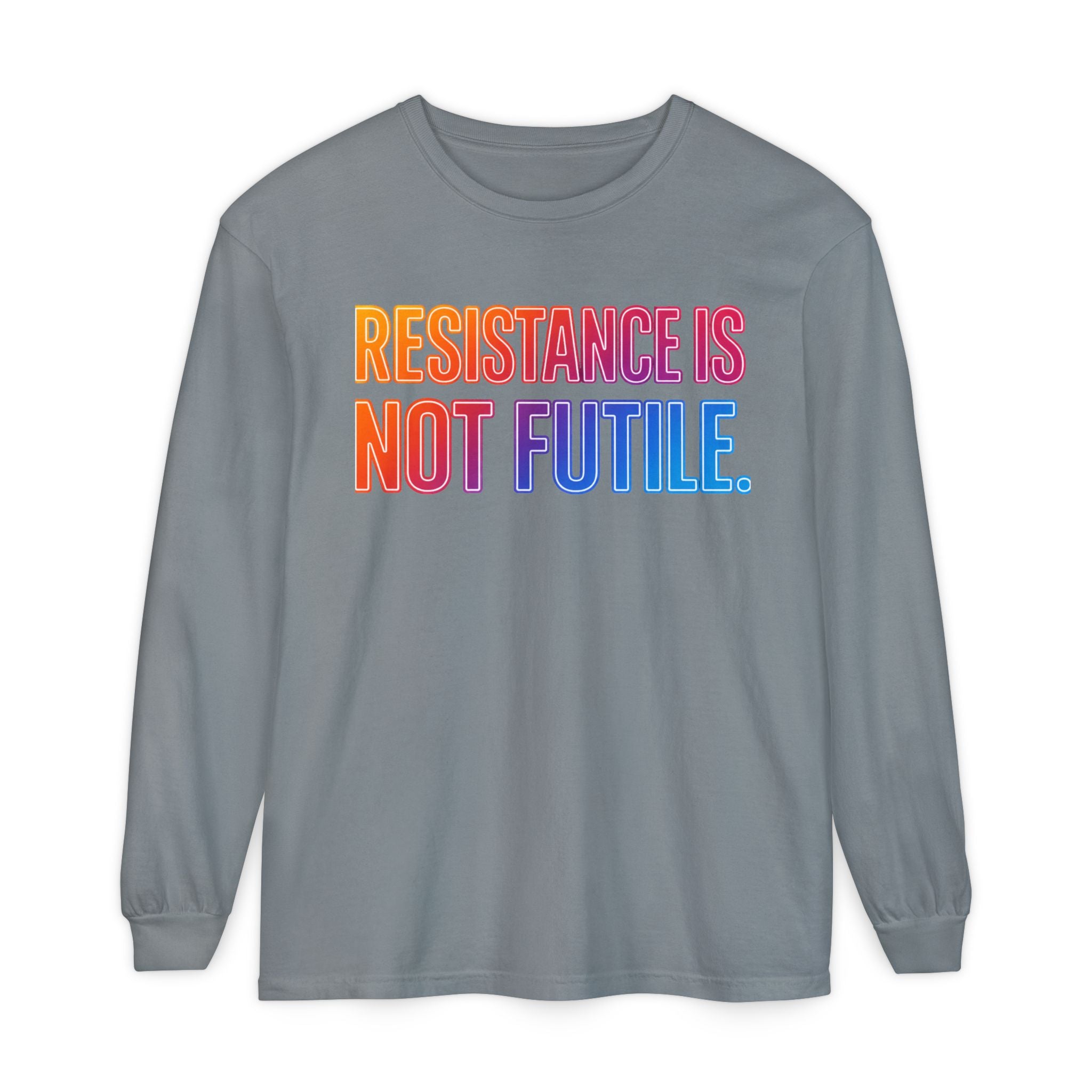 Resistance Is Not Futile Long Sleeve Tee – Rally for Freedom Shirt