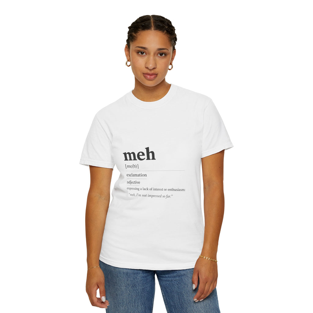 Meh Definition T-Shirt | Funny Minimal Typography Tee - Mutantur Labs LLC