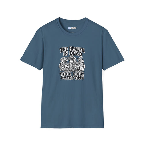 Blue short sleeved t-shirt with a white and black graphic design featuring three adventurers standing over a fallen skeleton healer with the words "The Healer Is Dead Good Luck Everyone."