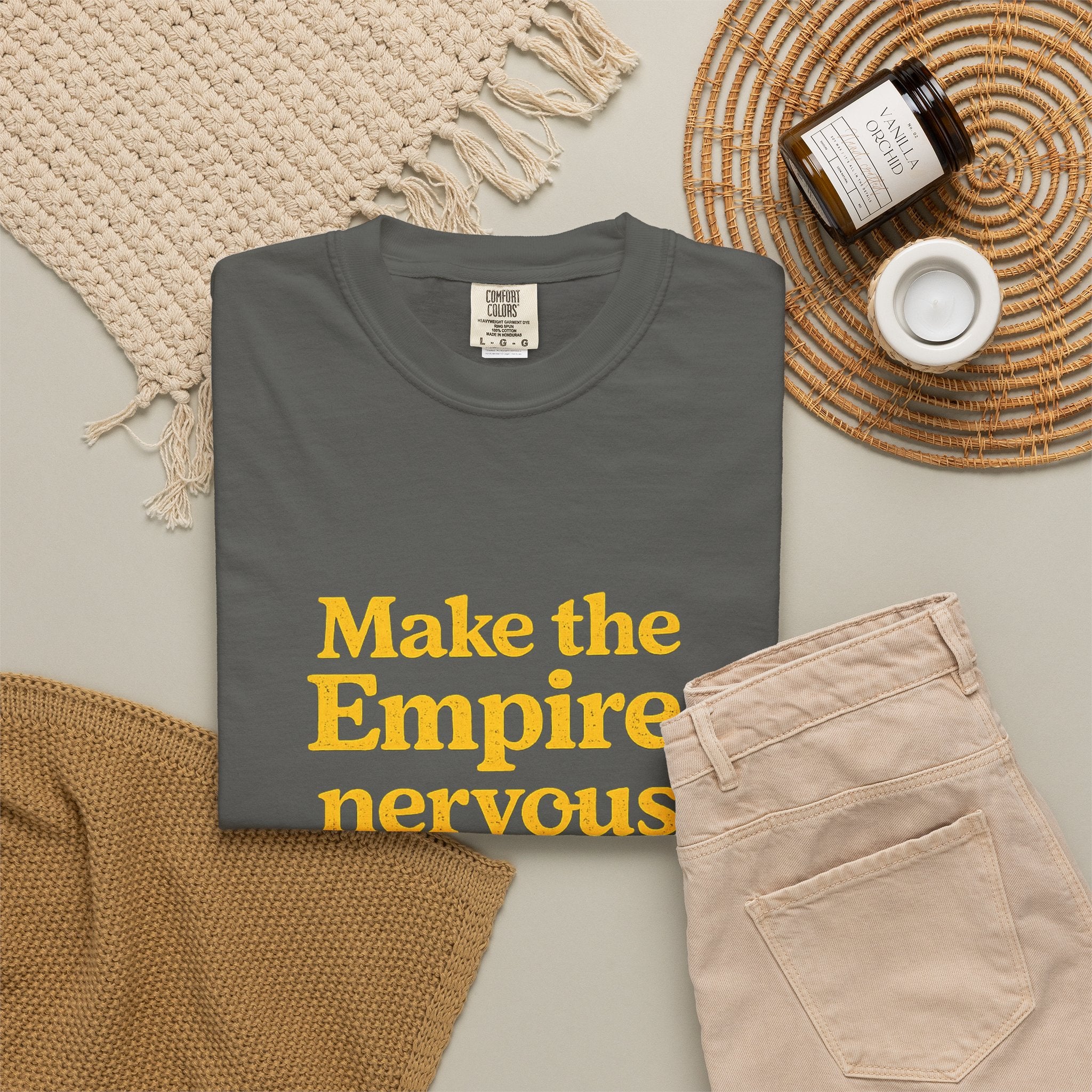 Make the Empire Nervous T-Shirt — Bold Vintage Slogan Comfort Colors Tee - Mutantur Labs LLC
