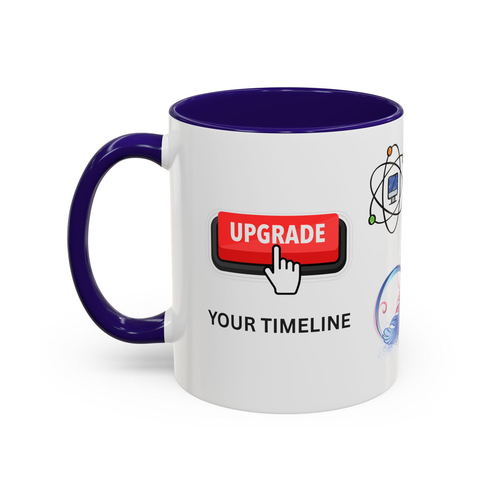 Upgrade Your Timeline Mug — This Timeline Is Temporary Funny Ceramic Coffee Cup - Mutantur Labs LLC