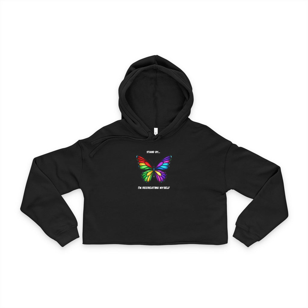 Stand by I'm Recreating myself Butterfly Cropped Hoodie - Mutantur Labs LLC