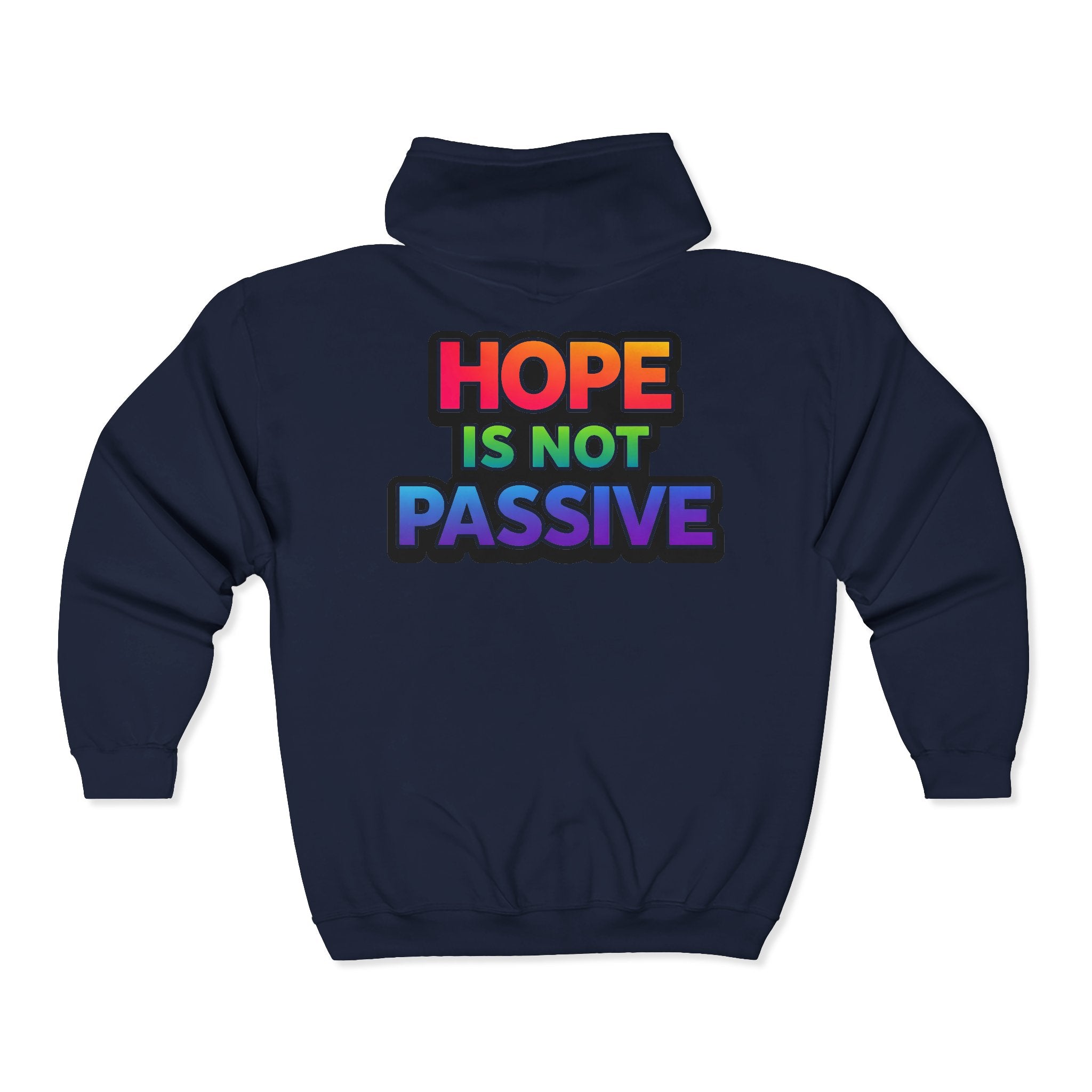 Hope Is Not Passive Hoodie | Rainbow Statement Graphic Pullover - Mutantur Labs LLC