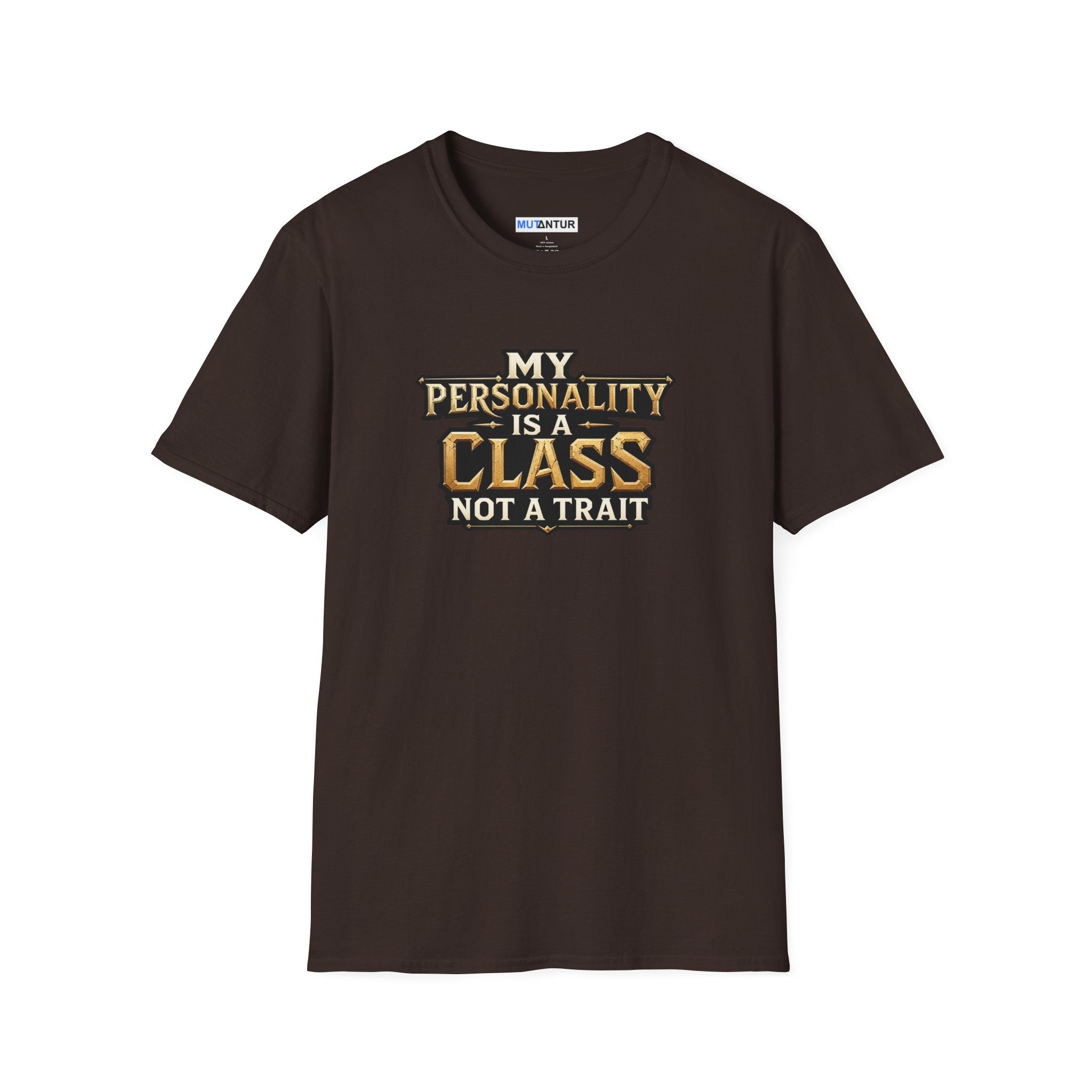 a brown short-sleeve t-shirt with a graphic printed on the chest that reads 'MY PERSONALITY IS A CLASS NOT A TRAIT' in gold, brown, and black lettering, displayed on a clean white background.