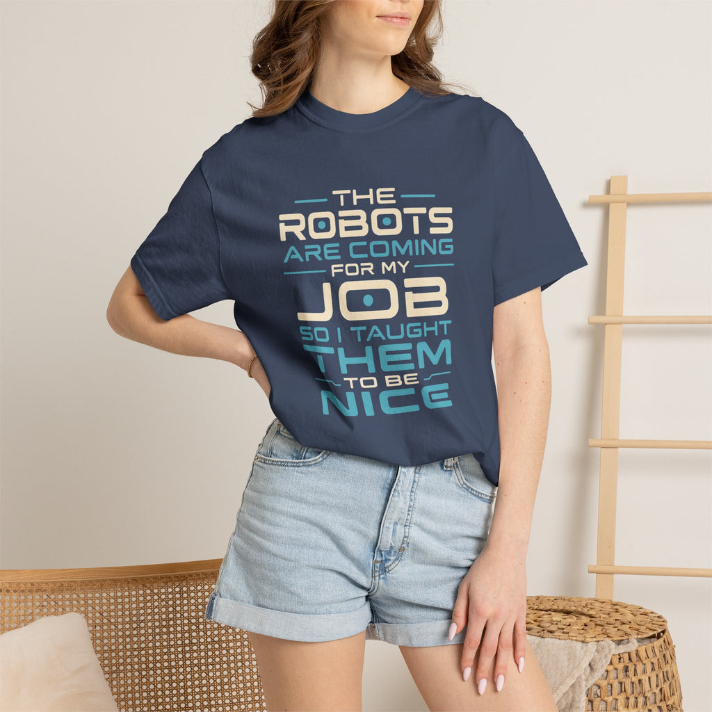 "The Robots Are Coming For My Job So I Taught Them To Be Nice" Retro Sci‑Fi Graphic Comfort Colors tee