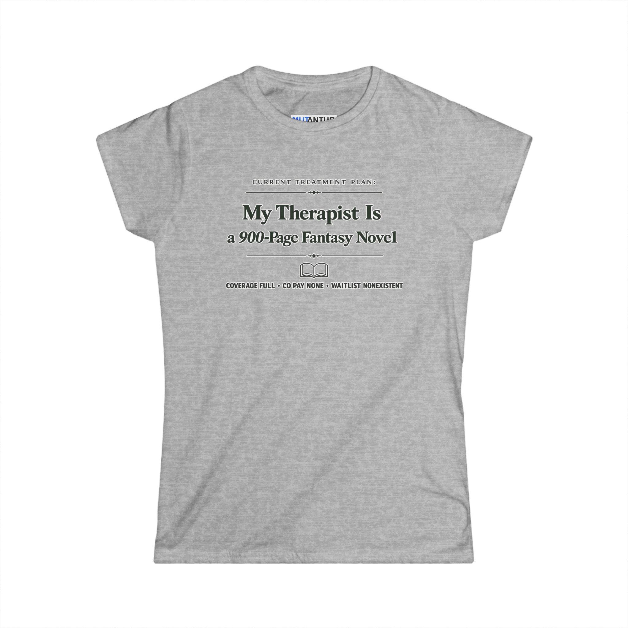 My Therapist Is a 900-Page Fantasy Novel T-Shirt — Funny Book Lover Tee for Readers & Bookworms