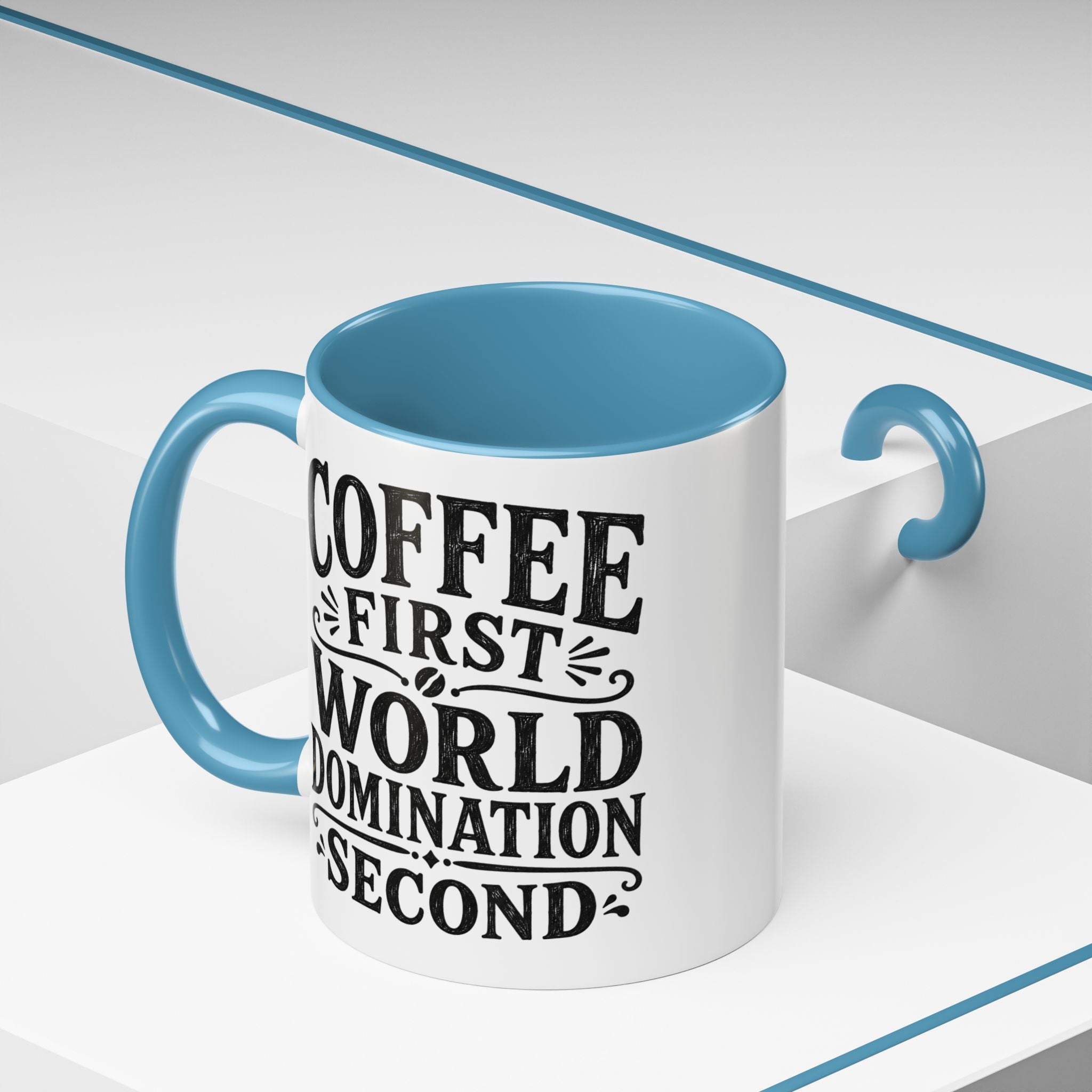 "Coffee First, World Domination Second" Accent Ceramic Mug 11 oz