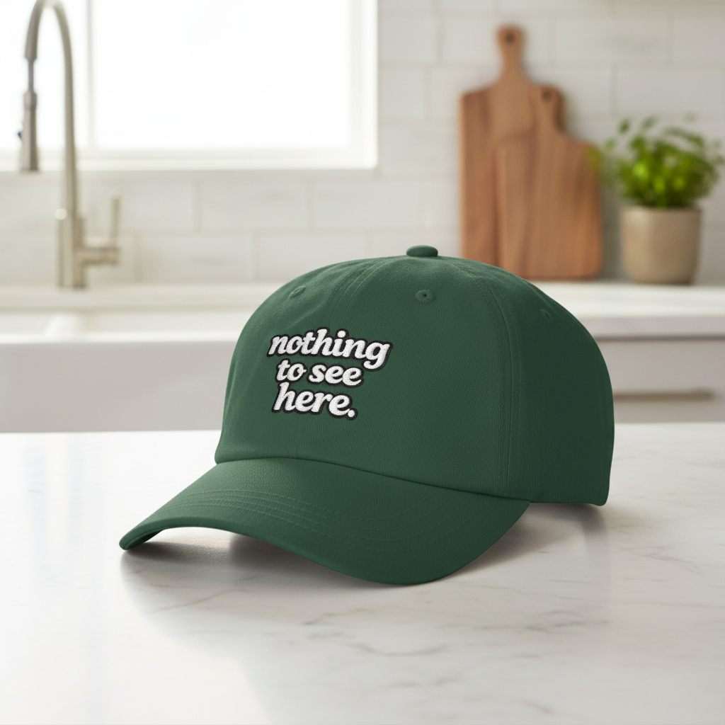 Nothing to See Here casual dad cap, front view