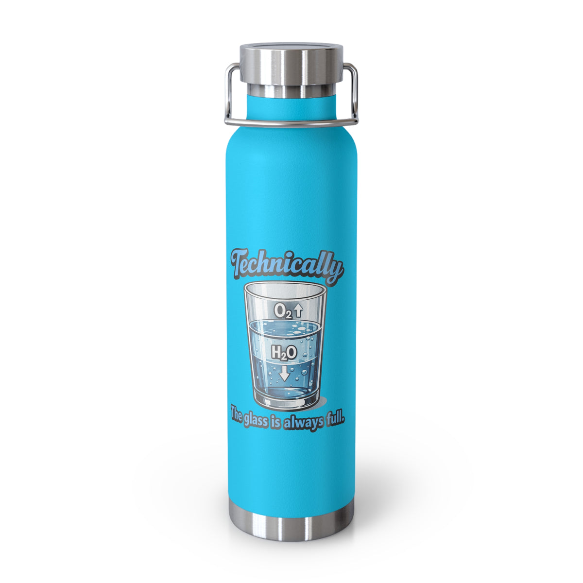 A bright blue insulated water bottle with a stainless steel lid and handle, featuring a humorous graphic of a glass labeled 'O2' and 'H2O' with the text 'Technically the glass is always full'.