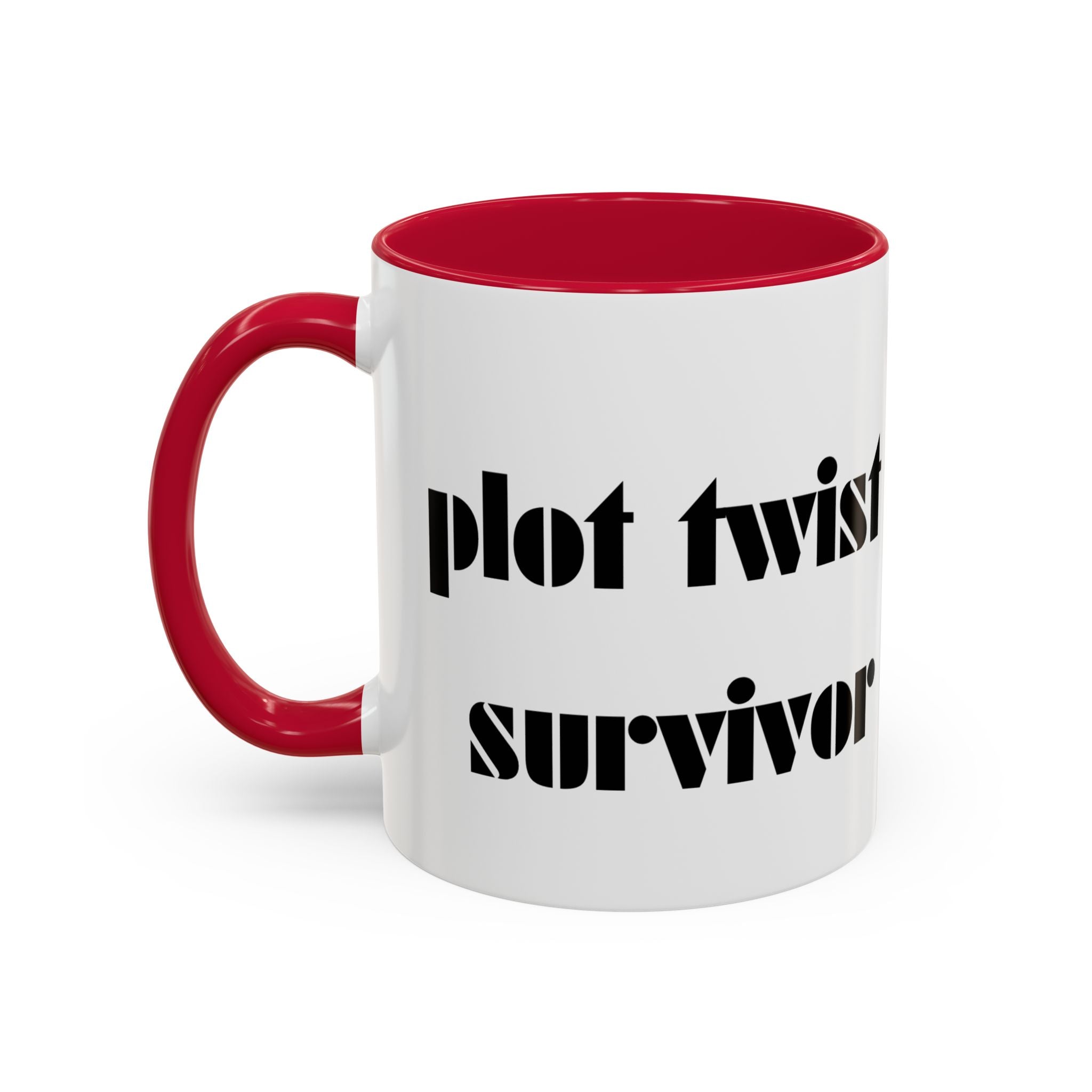 Plot Twist Survivor Accent Mug — Funny Resilience Coffee Cup 11oz