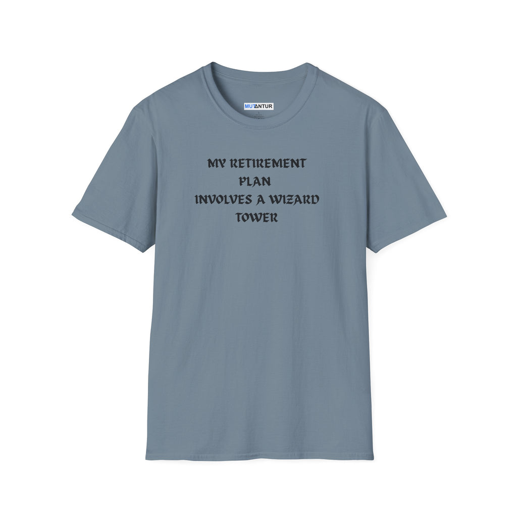 A slate blue short-sleeve crewneck t-shirt with black printed text on the chest reading 'MY RETIREMENT PLAN INVOLVES A WIZARD TOWER'.