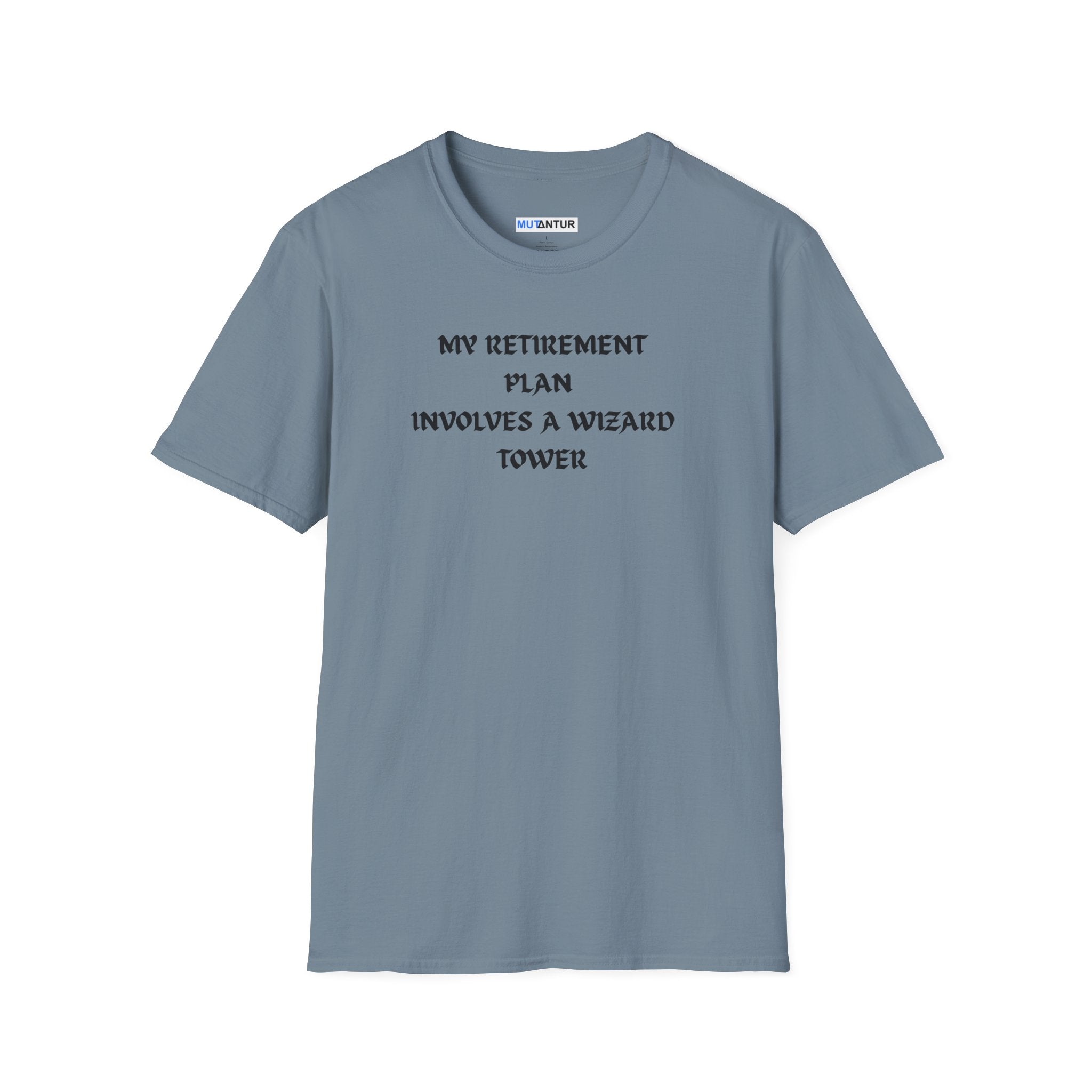 A slate blue short-sleeve crewneck t-shirt with black printed text on the chest reading 'MY RETIREMENT PLAN INVOLVES A WIZARD TOWER'.