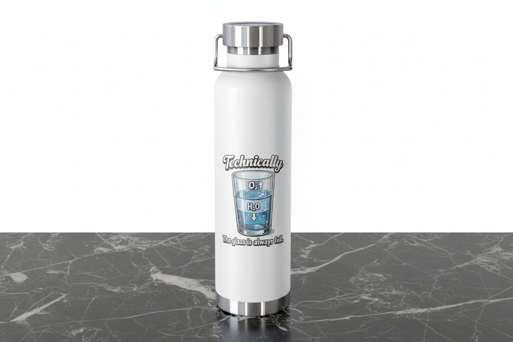 Technically the Glass is Always full, Copper Vacuum Insulated Bottle - Mutantur Labs LLC