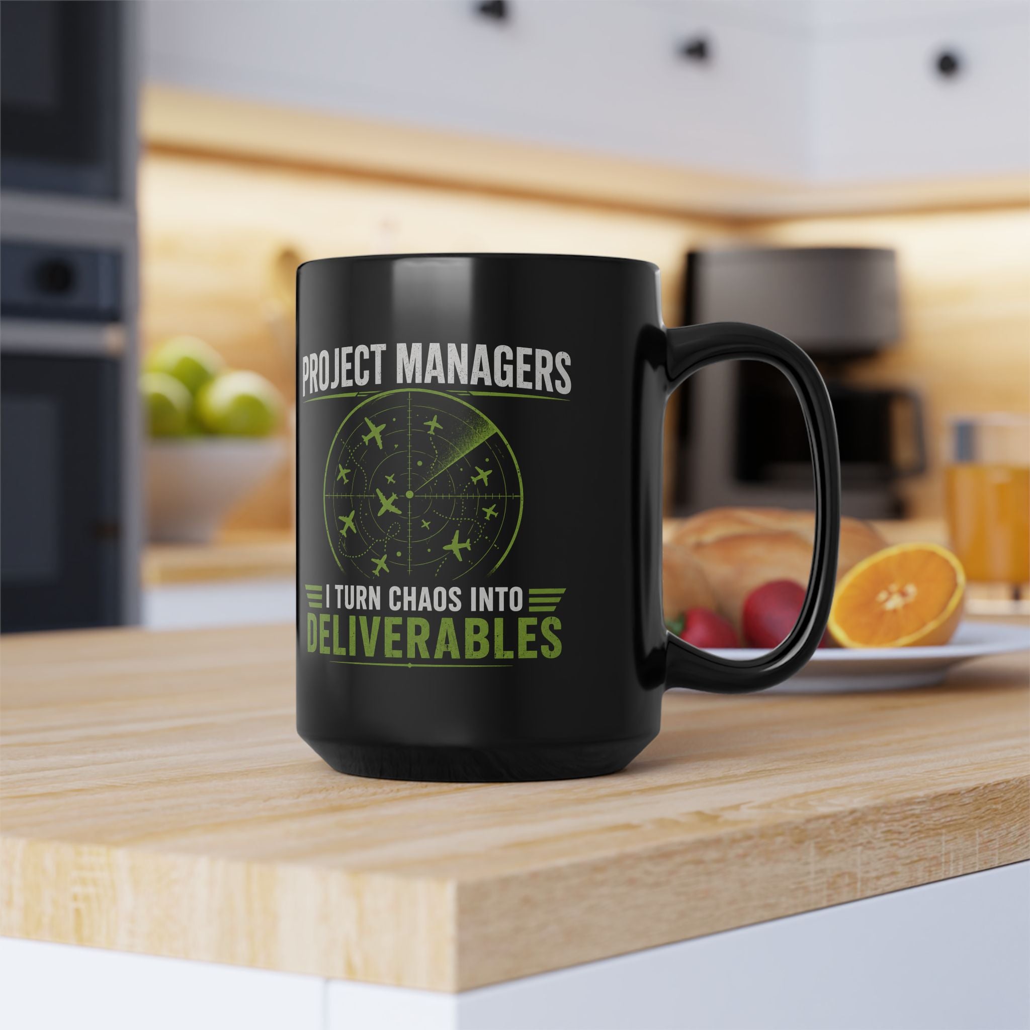 Project Managers Mug — I Turn Chaos Into Deliverables Black Coffee Cup 15oz