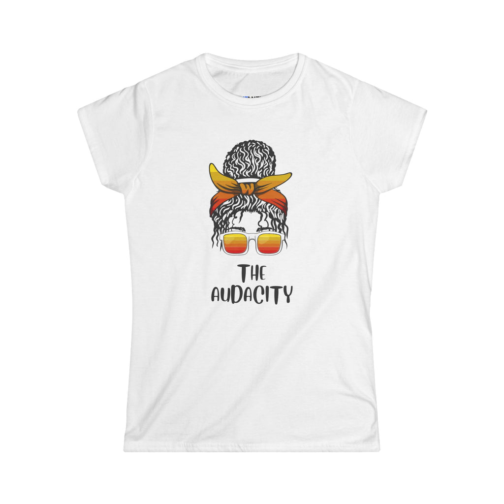 The Audacity Women's Graphic Tee — Messy Bun Bandana Sunglasses Shirt - Mutantur Labs LLC