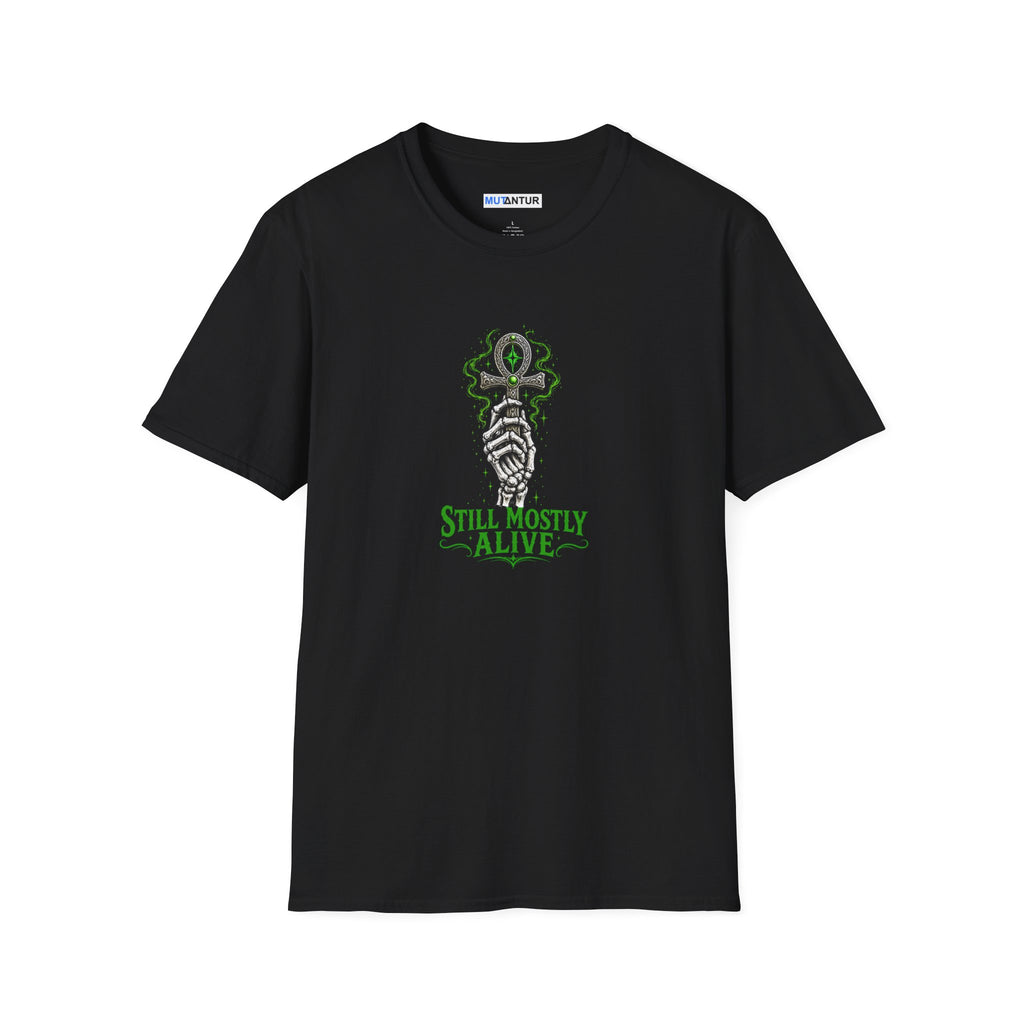 Dark Gray shirt with skeleton hand holding an Ankh with the words Still Mostly alive